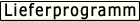 Lieferprogramm
